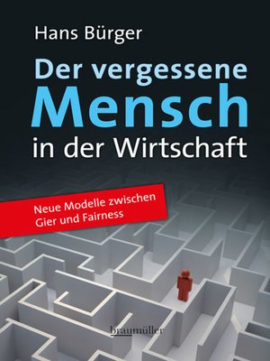 cover image of Der vergessene Mensch in der Wirtschaft